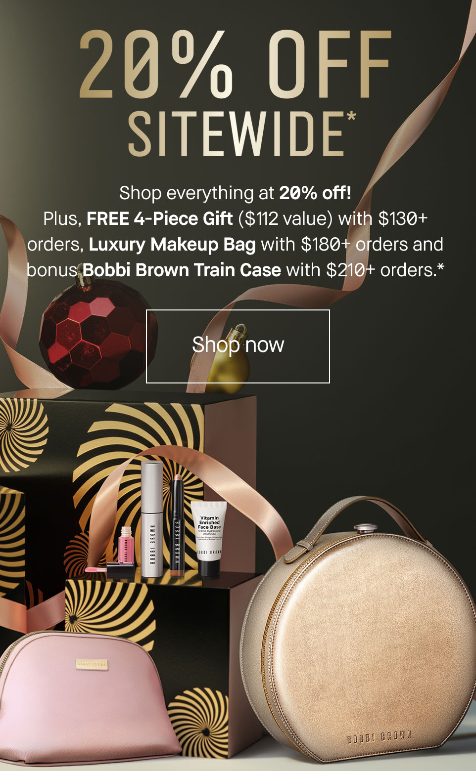 20% OFF SITEWIDE, PLUS FREE LUXURY GIFTS*